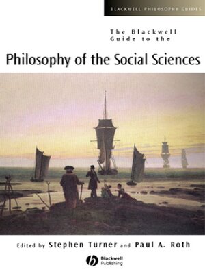 cover image of The Blackwell Guide to the Philosophy of the Social Sciences